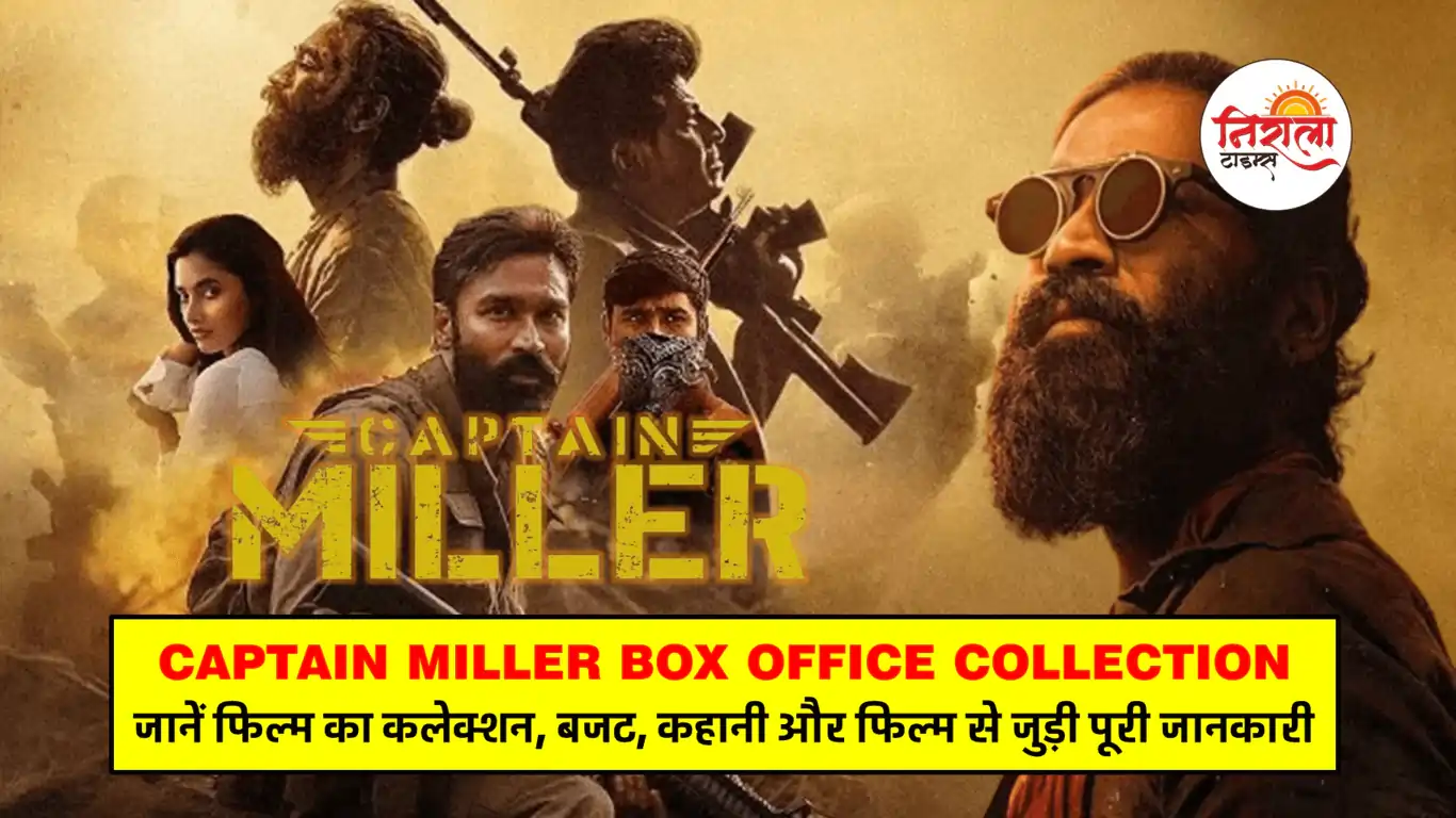 Captain Miller Box Office Collection and Budget