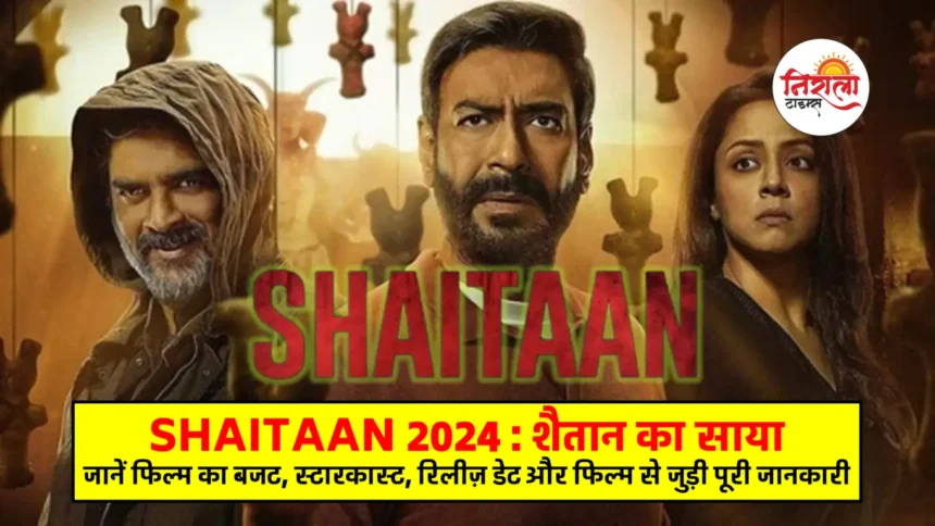 Shaitaan 2024 Teaser