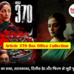 Article 370 Box Office Collection Day Wise