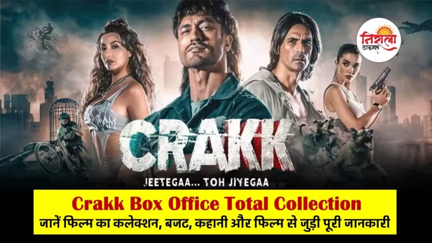 Crakk Box Office Collection Day Wise