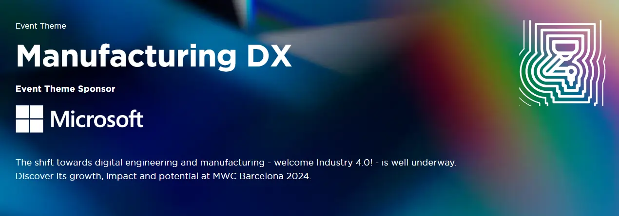 MWC 2024 Themes - Manufacturing DX