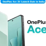 Oneplus ace 3v Price in India Launch Date