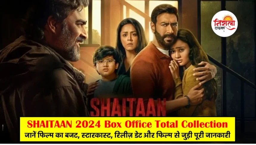 Shaitaan Box Office Collection Day Wise